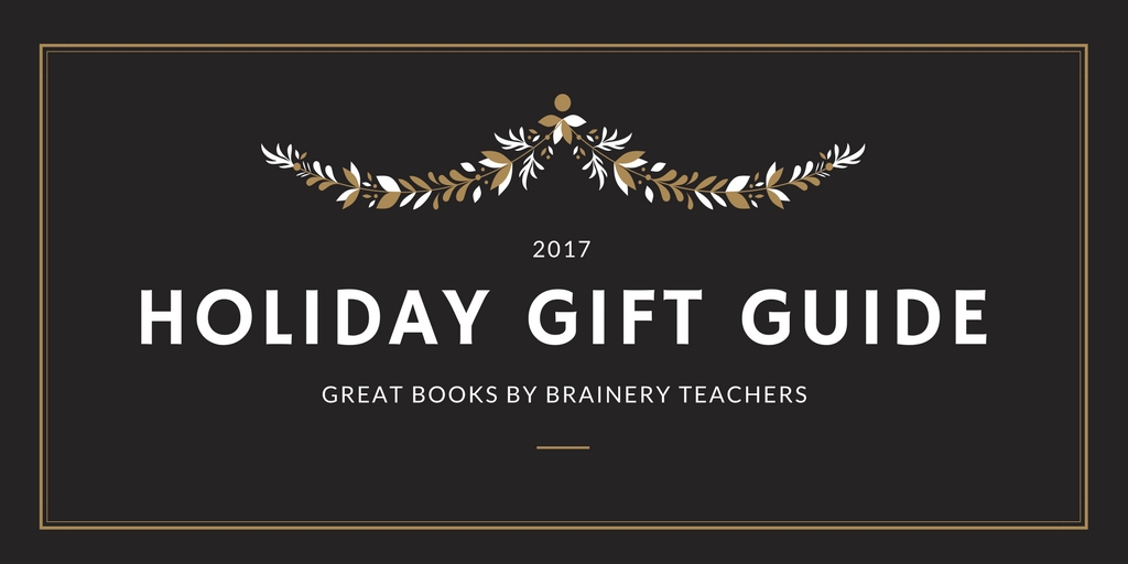 2017 Holiday Gifts from Our Teachers: Books