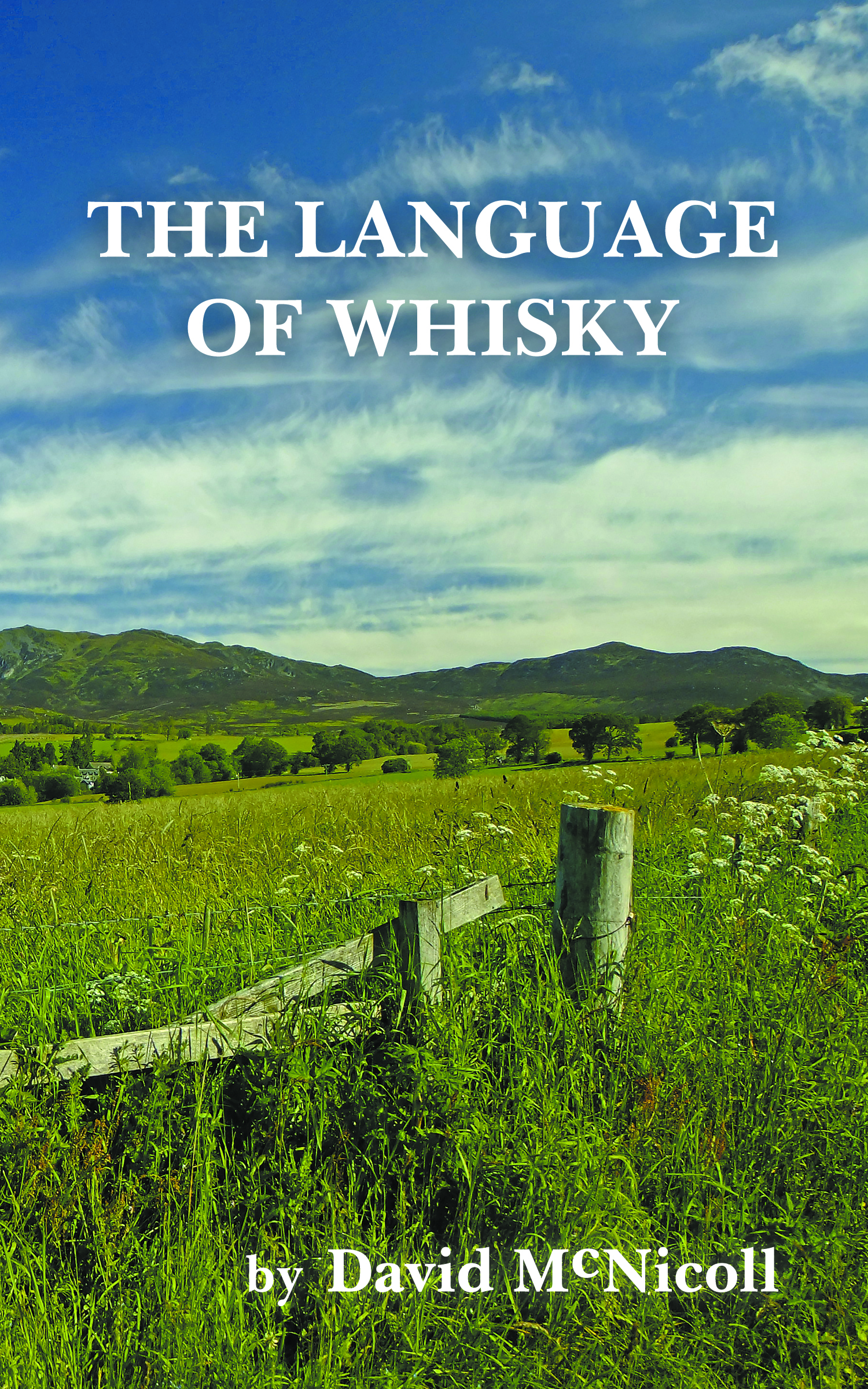 The Language of Whisky Preview by David McNicoll